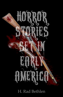 Horror Stories Set in Early America book cover small.